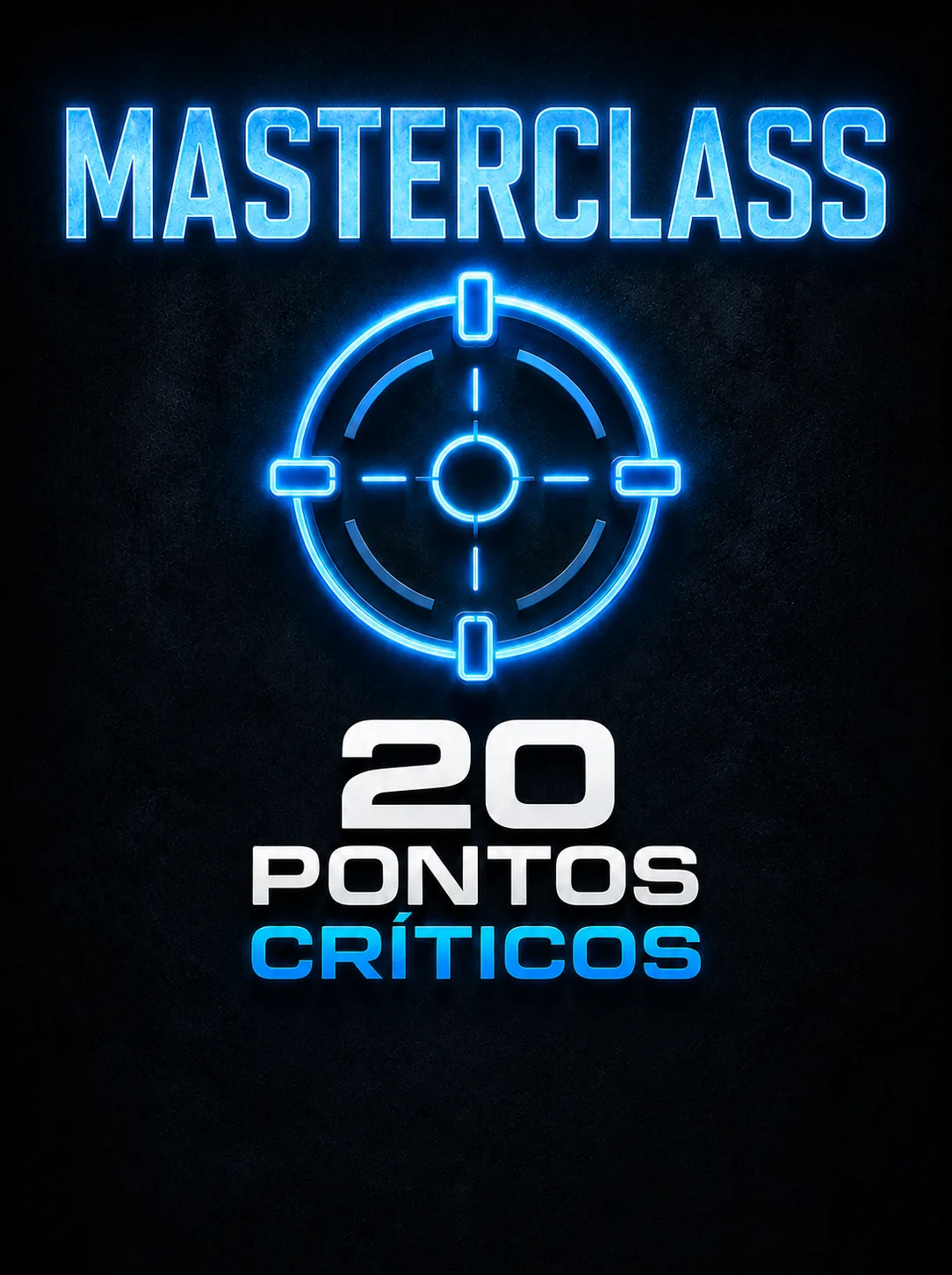 Masterclass 20 pontos críticos